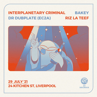 Interplanetary Criminal, Riz La Teef, Dr Dubplate & Bakey at 24 Kitchen Street