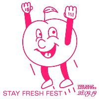 Stay Fresh Fest Stay Fresh Fest