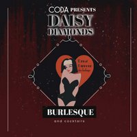 Daisy Diamond: Burlesque and Cocktails at Coda