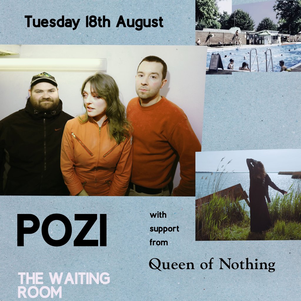 Pozi and Queen Of Nothing live at the Waiting Room