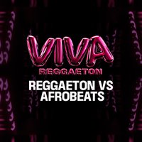 VIVA Reggaeton - Reggaeton vs Afrobeats at Lightbox