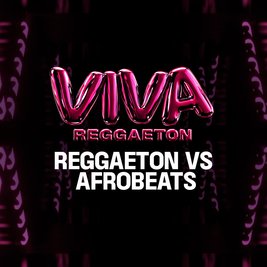 VIVA Reggaeton - Reggaeton vs Afrobeats