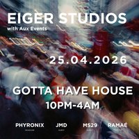 "Gotta have house" at Eigar Studios