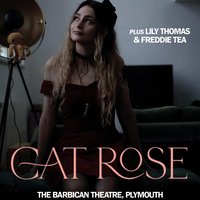 Cat Rose + Lily Thomas + Freddie Tea at The Barbican Theatre