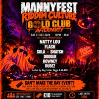 Riddim Culture present "MannyFest Gold Club Afterparty"