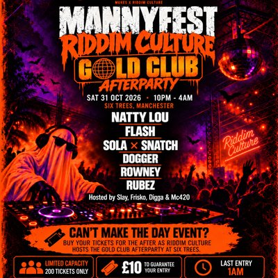 Riddim Culture present "Manny Fest Gold Club Afterparty"