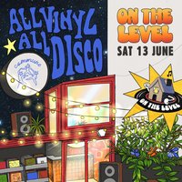 On The Level : ALL VINYL ALL DISCO