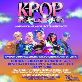 K-Pop Live | Winter Gardens, Blackpool | LIMITED TICKETS LEFT!!!