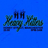Heavy Hitters @ Honey Street |20.06.26