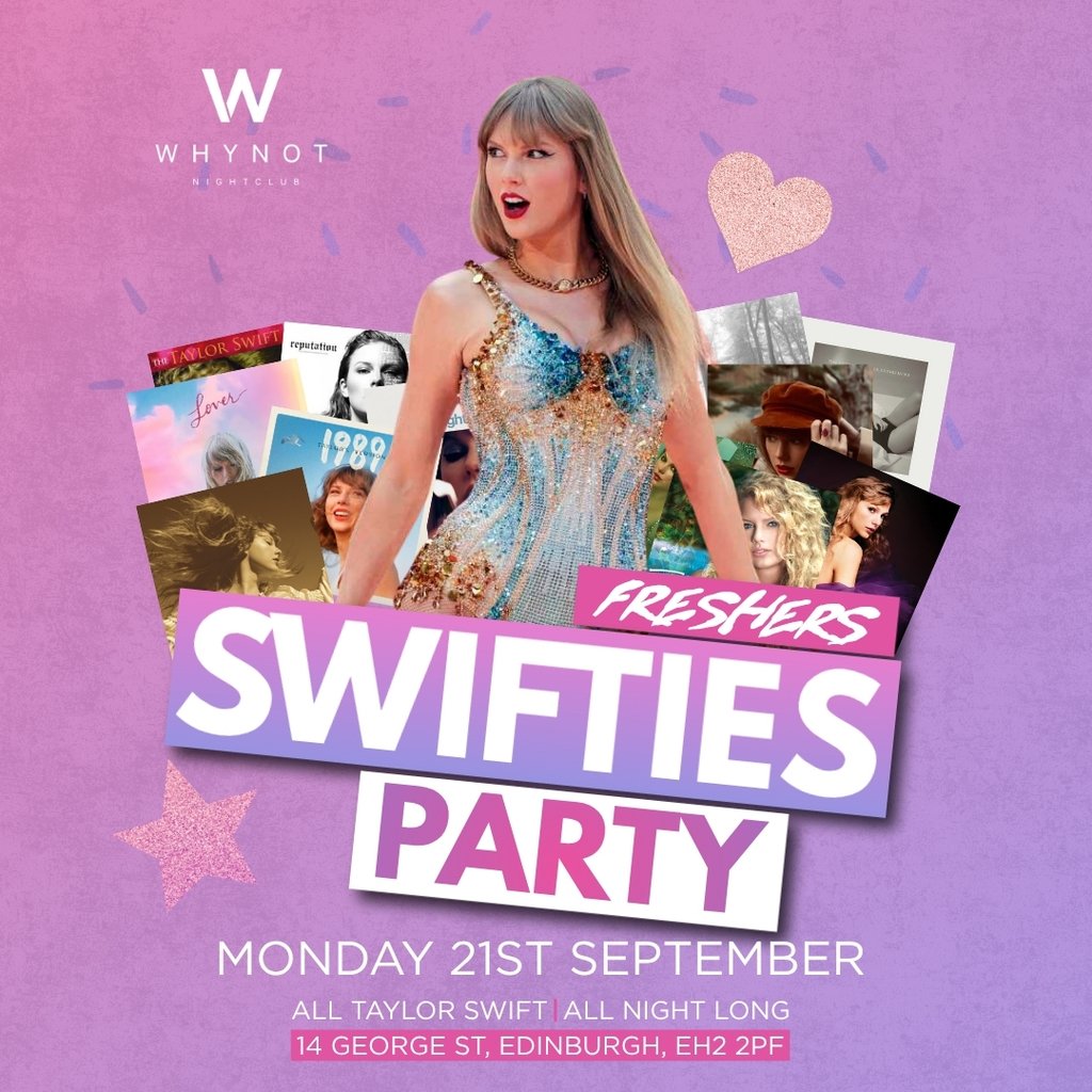 TAYLOR SWIFT NIGHT | Edinburgh Freshers 2026 | Why Not Nightclub at Why Not Nightclub, Edinburgh