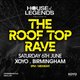 The Roof Top Rave  - Saturday 6th June at XOYO Birmingham Event Title Pic