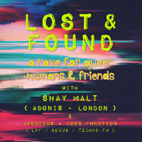 Lost and Found Queer Rave #1 - w/ Shay Malt (Adonis)