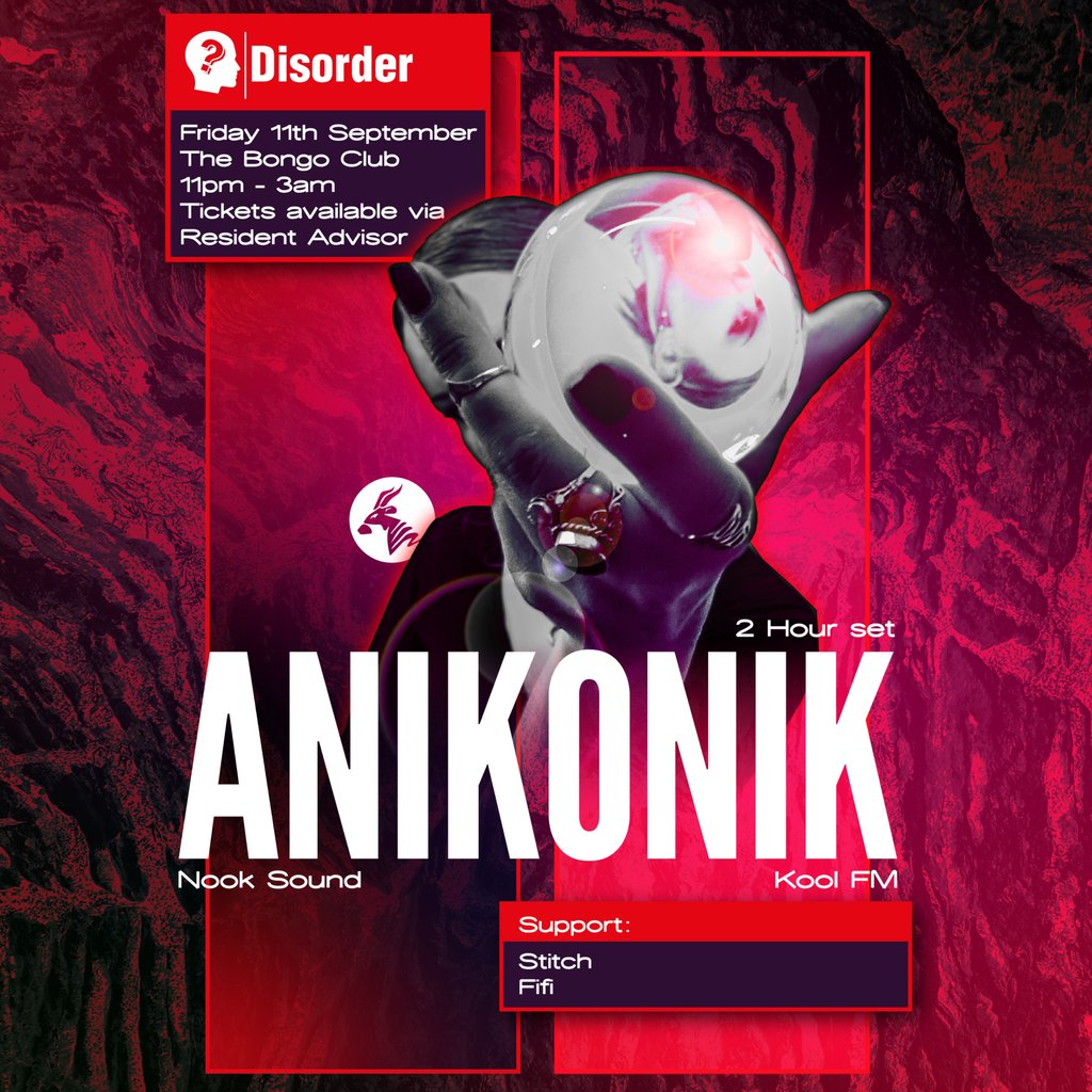 Disorder presents: Anikonik (Kool FM)