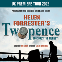 Twopence to Cross the Mersey at Blackpool Grand Theatre