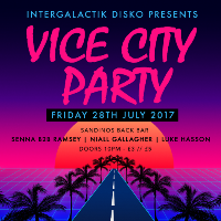 Intergalactik Disko Presents: Vice City Party