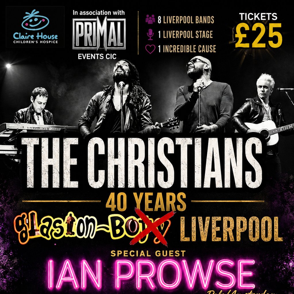 THE CHRISTIANS 40 years Plus Guests at GlastonBury - LIVERPOOL — gig artwork