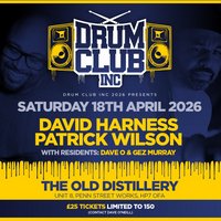 Drum Club Inc with guest David Harness & Patrick Wilson at The Old Distillery