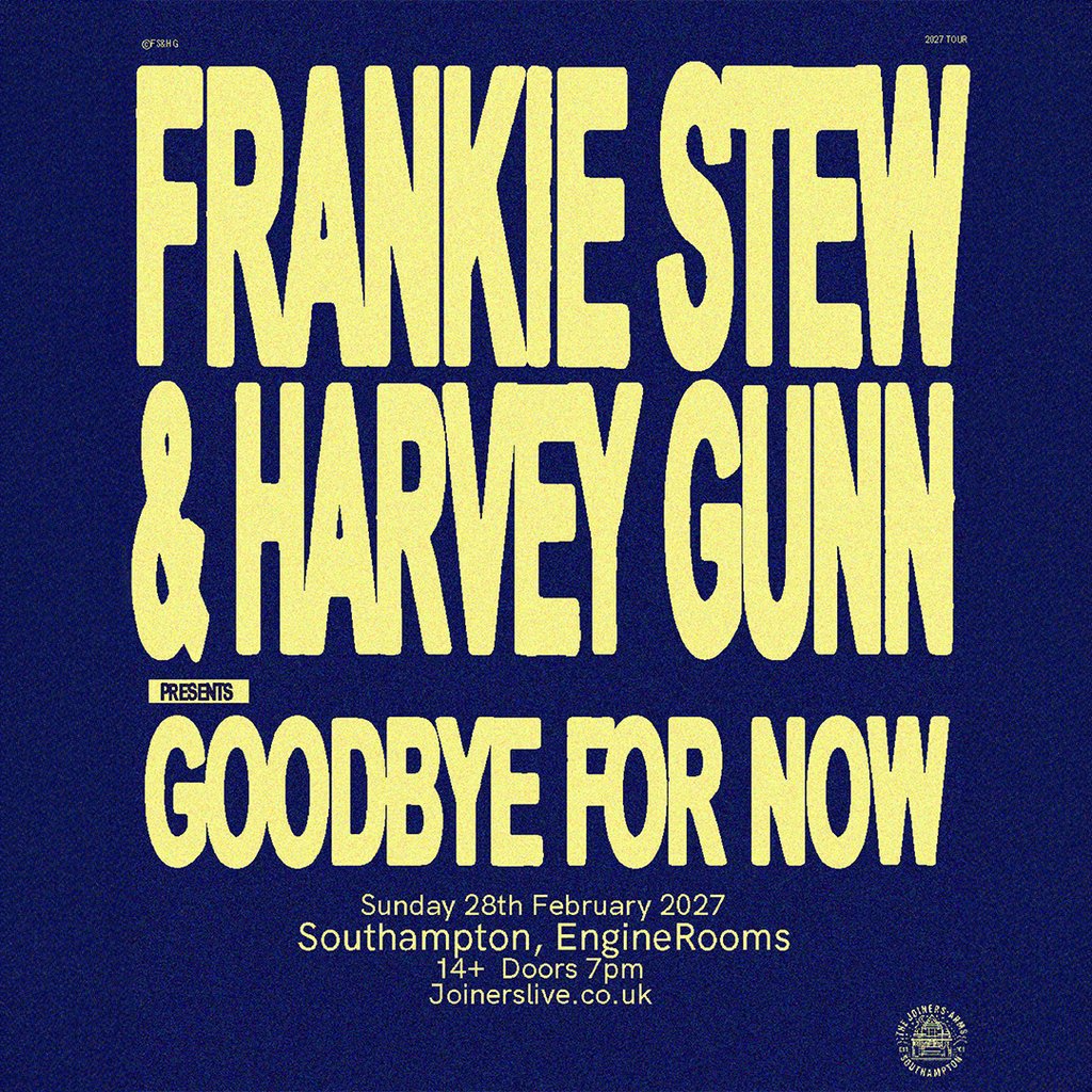 Frankie Stew & Harvey Gunn at EngineRooms, Southampton