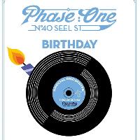 Phase One First Birthday