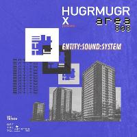 HugrMugr x Area 808: Entity Soundsystem @ Stage & Radio at Stage And Radio