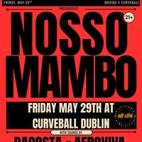 Nosso Mambo - May at Curveball/The Button Factory