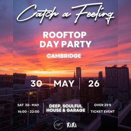 Catch a Feeling - Rooftop Day Party