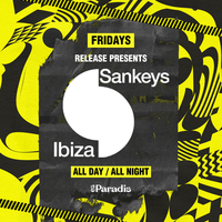 Release x Sankeys Ibiza at Es Paradis