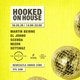 Hooked on House 30.05.26 Event Title Pic