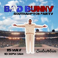 Bad Bunny Party at Suburbia Southampton