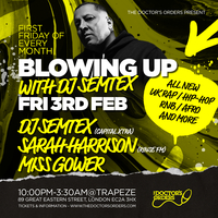 Blowing Up With DJ Semtex at Trapeze Basement