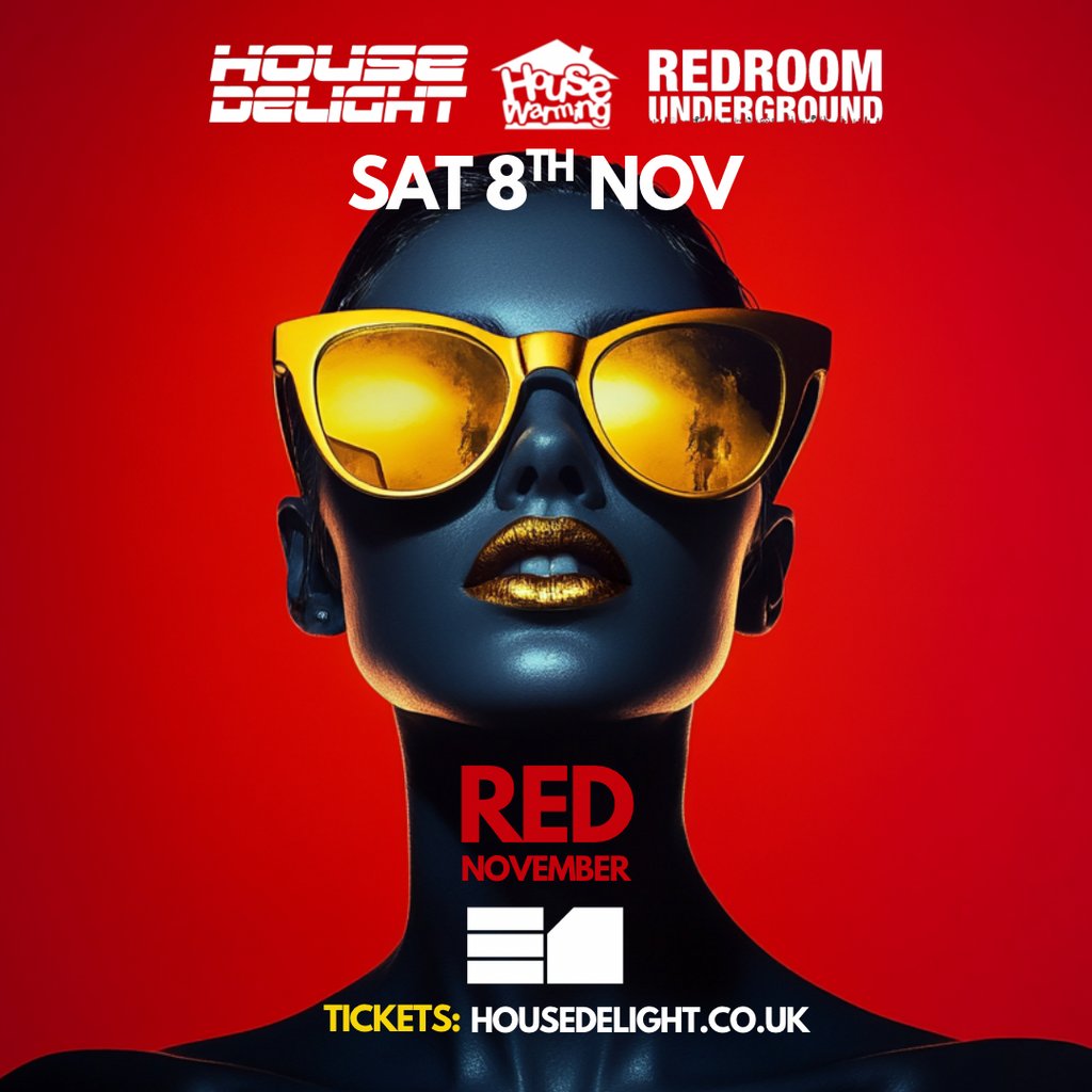 House Delight x House Warming x Redroom Underground:Red November