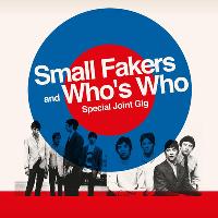 Small Fakers and Who’s Who Live in Edinburgh Small Fakers and Who’s Who Live in Edinburgh