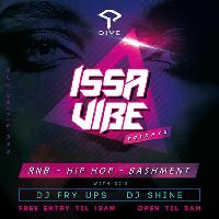 ISSA VIBE at Dive NQ