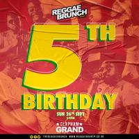 Reggae Brunch is Turning 5! at The Clapham Grand