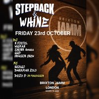 Reek0 presents: Step Back and Whine at Brixton Jamm