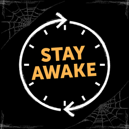 Fright (Day and) Night - Stay Awake for 24 hours to help end hom