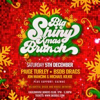 BIG SHINY XMAS BRUNCH - Saturday 5th Dec - Fauldhouse at Fauldhouse Miners Welfare Club