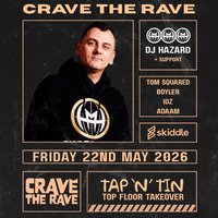 Crave The Rave presents: DJ HAZARD!