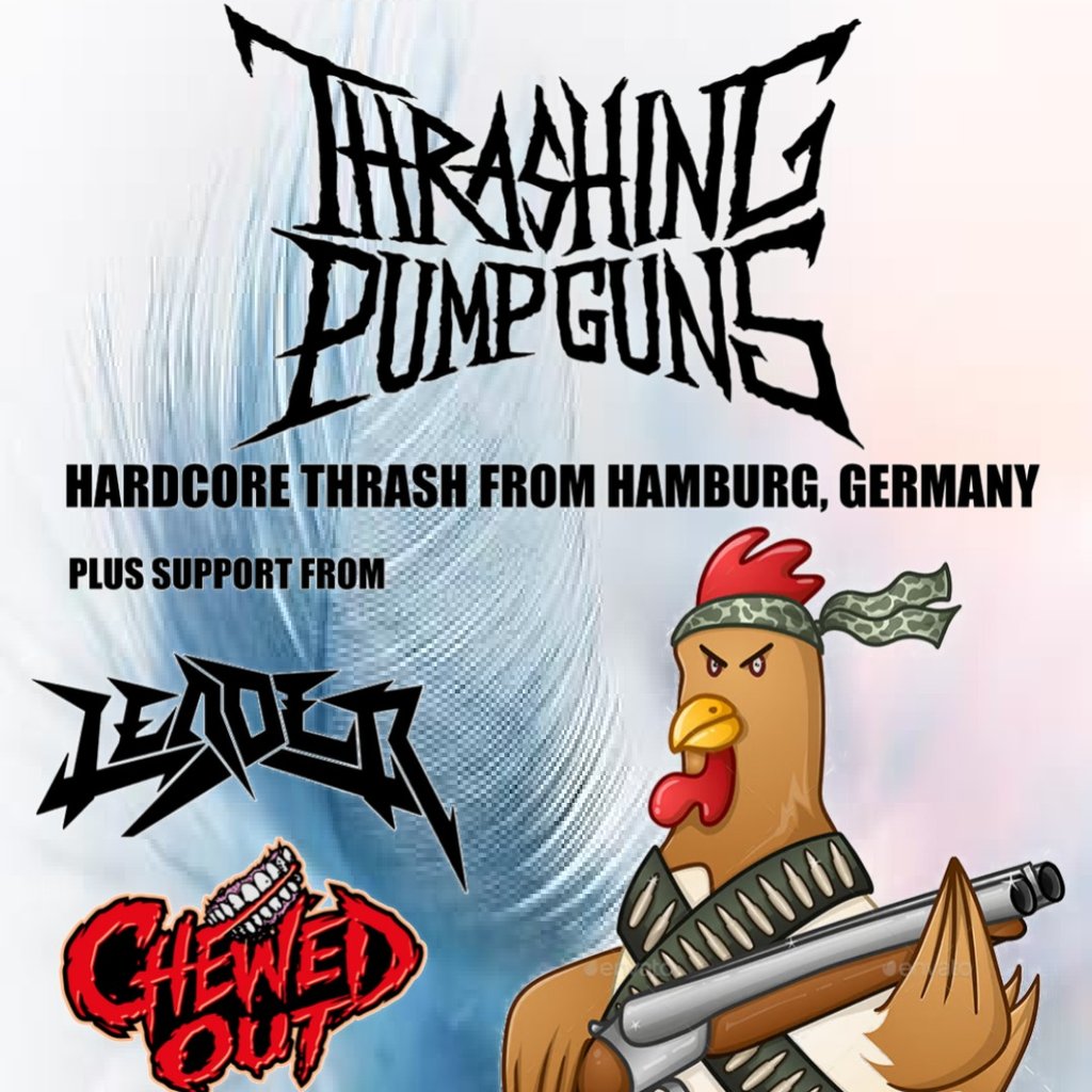 Thrashing Pumpguns w/Leader + Chewed Out — gig artwork