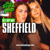 Old Skool Bingo Sat 30th May Sheffield at Onyx