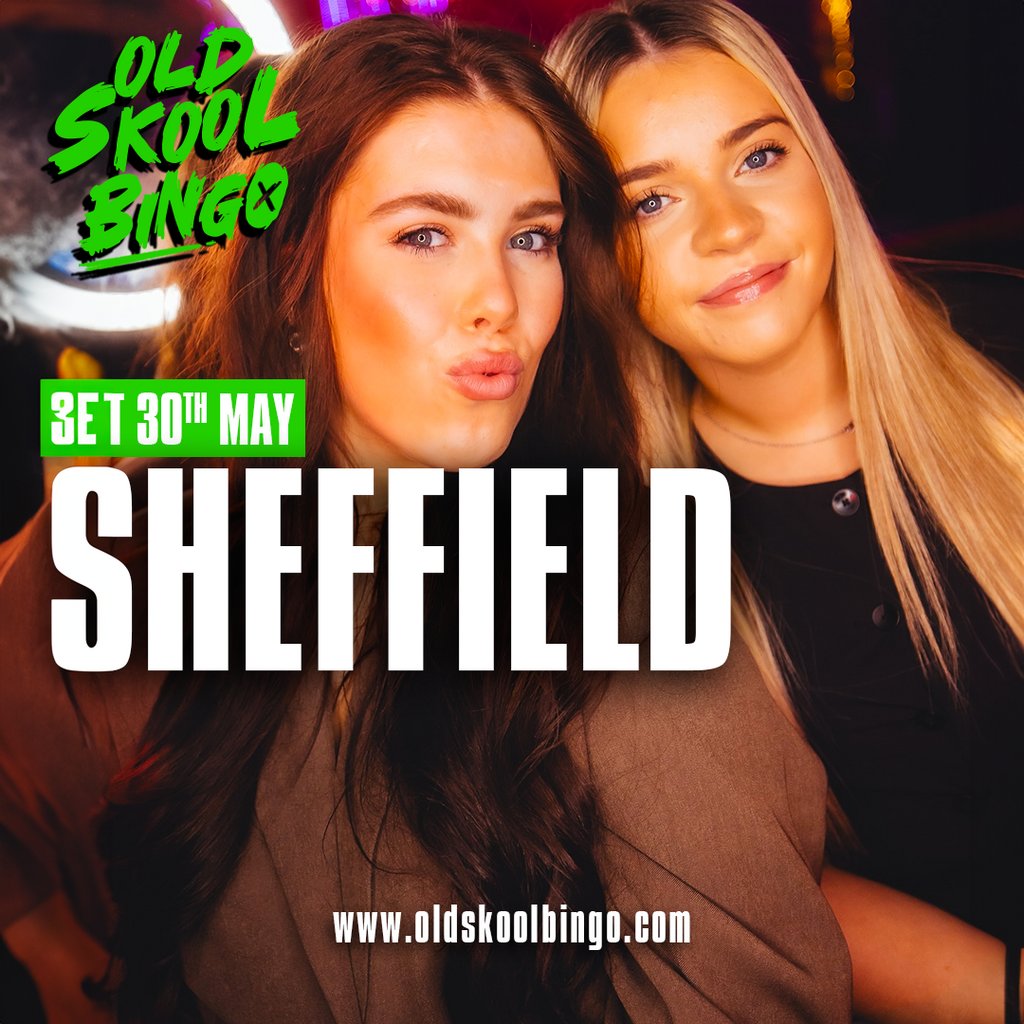 Old Skool Bingo Sat 30th May Sheffield