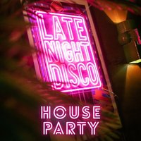 Late Night Disco House Party - Little Neon Door Shoredtich