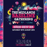 The Midlands Bassline Gathering Outdoor RoofTop Rave at Religion