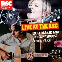Live at the RSC: Emily Barker and Dan Whitehouse