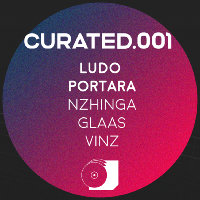 Curated.001 w/ LUDO, PORTARA, GLAAS, NZHINGA, VINZ