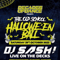 The Old School Halloween Ball with DJ SASH The Old School Halloween Ball with DJ SASH