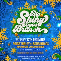 BIG SHINY XMAS BRUNCH (EARLY SHOW) - Sat 12th Dec- Fauldhouse at Fauldhouse Miners Welfare Club