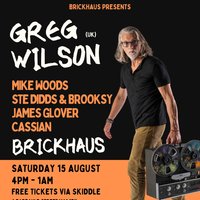 Brickhaus Presents Greg Wilson at Brickhaus