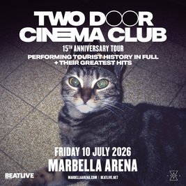 Two Door Cinema Club at Marbella Arena