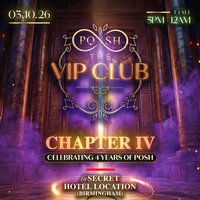 POSH : The VIP Club - The 4th Year Birthday Celebration